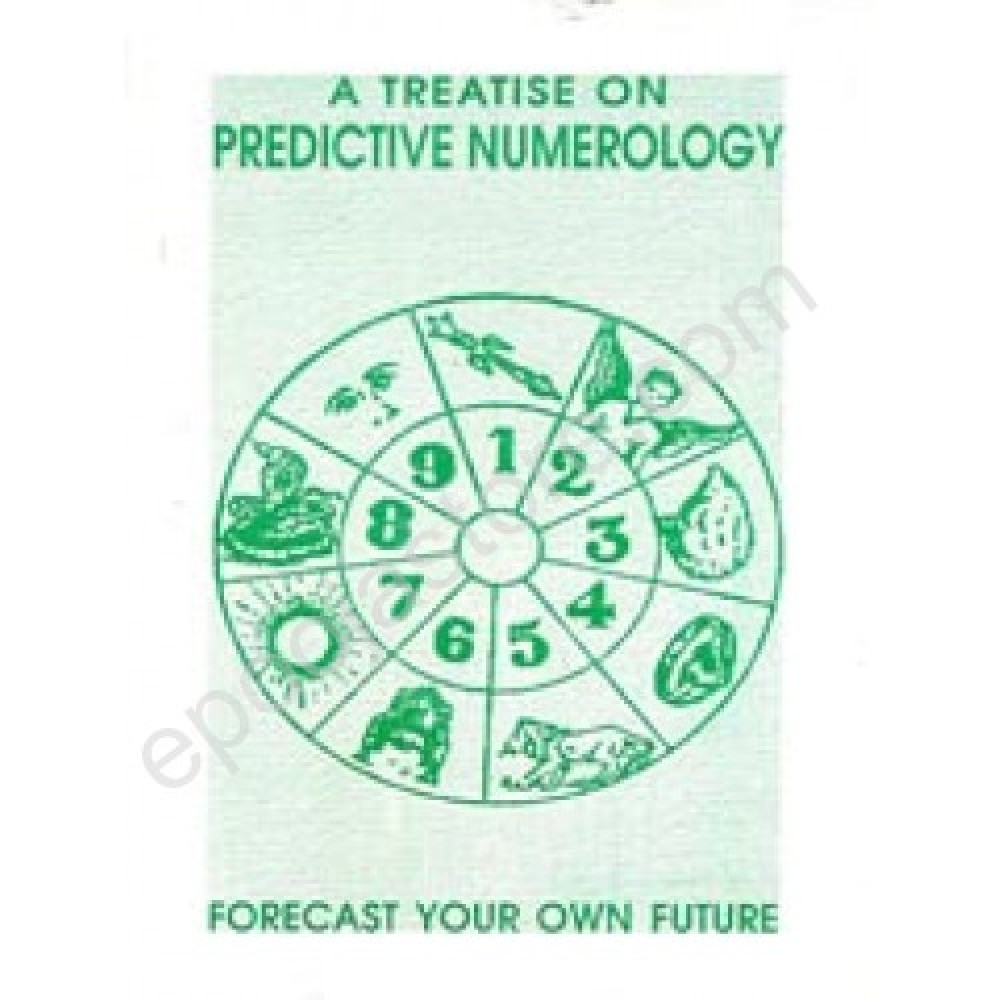 A Treatise On Predictive Numerology, ( Book By Prof.B.J.Rao (Father & Guru of Smt.Pavani Devi)) A Treatise On Predictive Numerology, ( Book By Prof.B.J.Rao (Father & Guru of Smt.Pavani Devi))